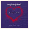 Samuel Lo Kong - Thanks Mom/Myanmar Song - Single